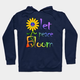 Let Peace Bloom Hoodie